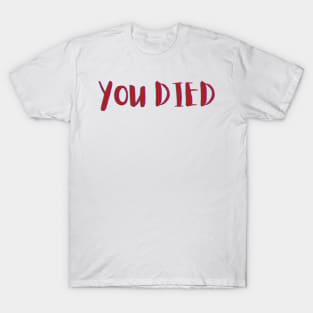 You died T-Shirt